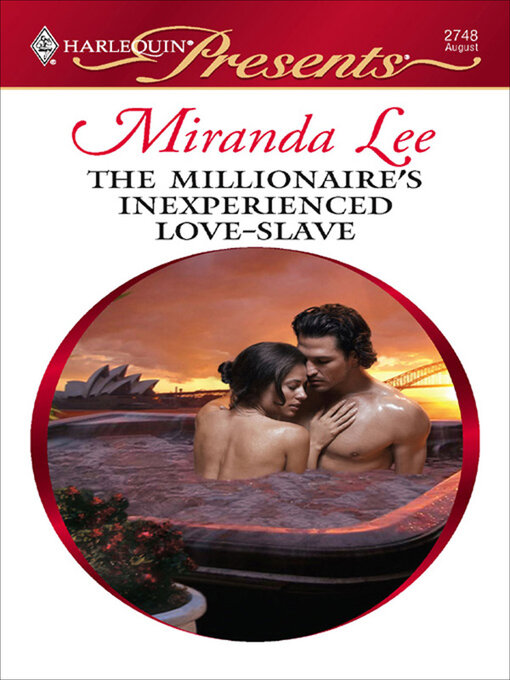 Title details for The Millionaire's Inexperienced Love-Slave by Miranda Lee - Wait list
